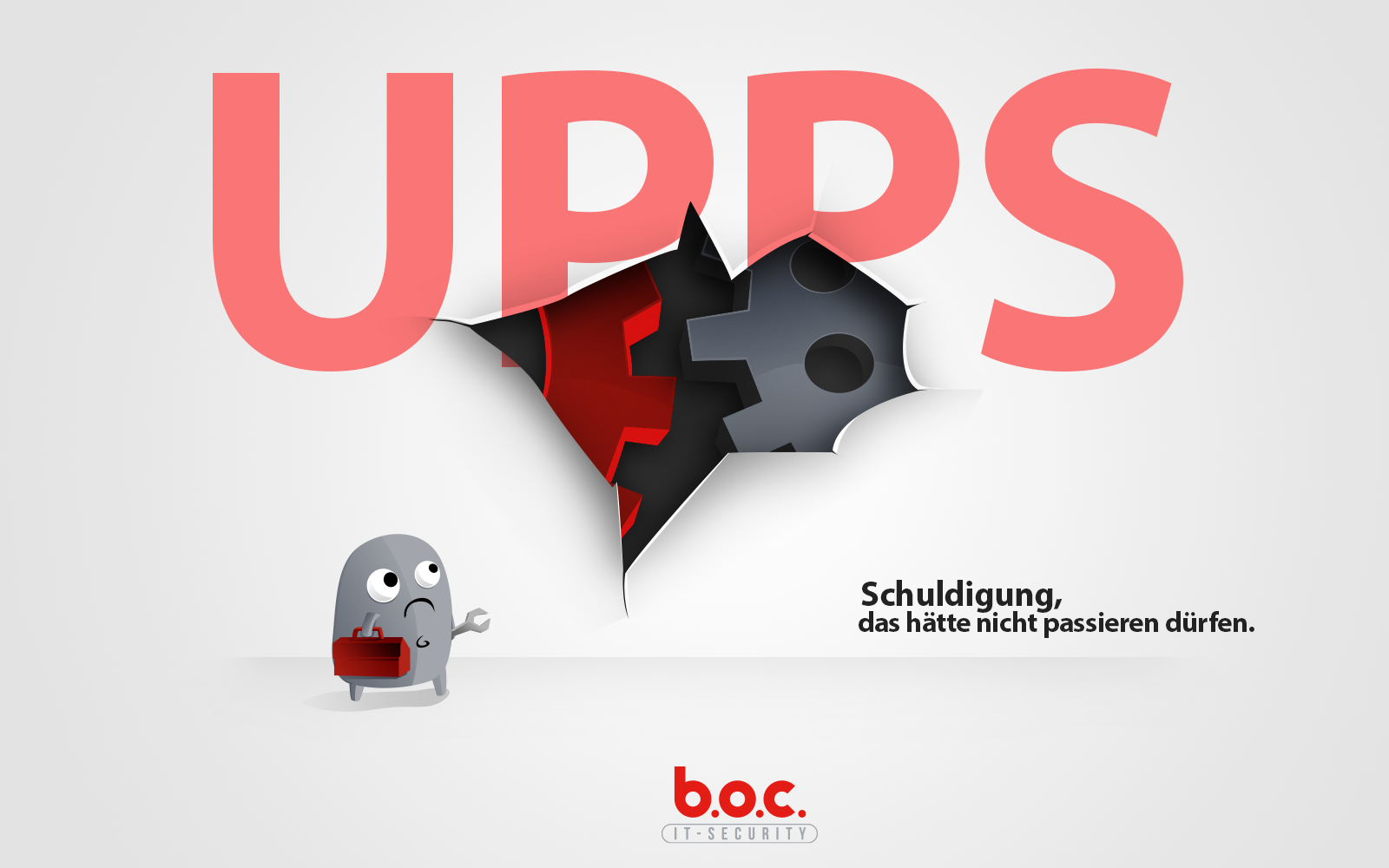Upps! Eine aufgerissene Fläche zeigt Zahnräder. Ein kleiner Techniker mit Werkzeug steht daneben. Darunter das b.o.c. IT-Security-Logo.
